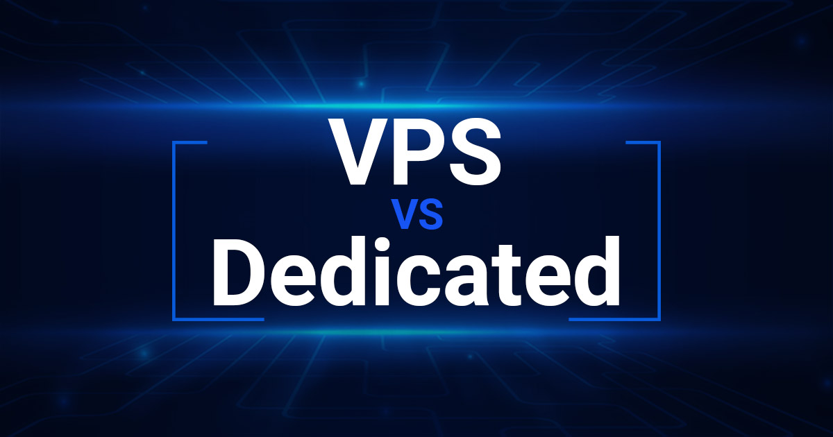vps vs dedicated server